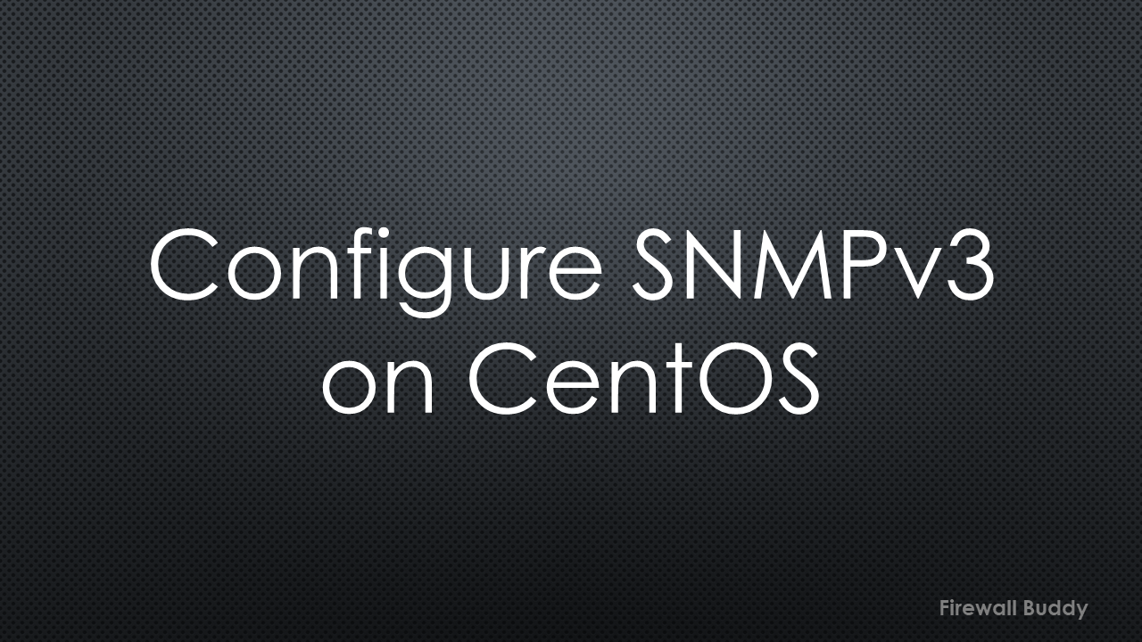 configure-snmp-v3-on-centos